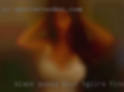 Black pussy slut tgilrs find booty.