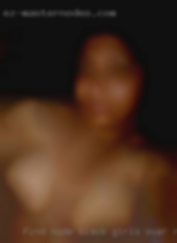 Find nude black girls over near Richmond MO.
